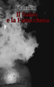 Locandina Il Satiro e la Fattucchiera